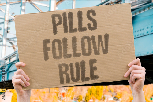 Bild auf Leinwand "Pills Follow Rule" Prescription drugs must be used exactly as directed