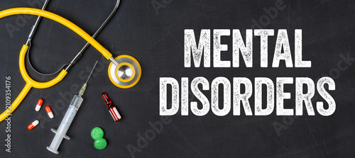 Stethoscope and pharmaceuticals on a blackboard - Mental disorders