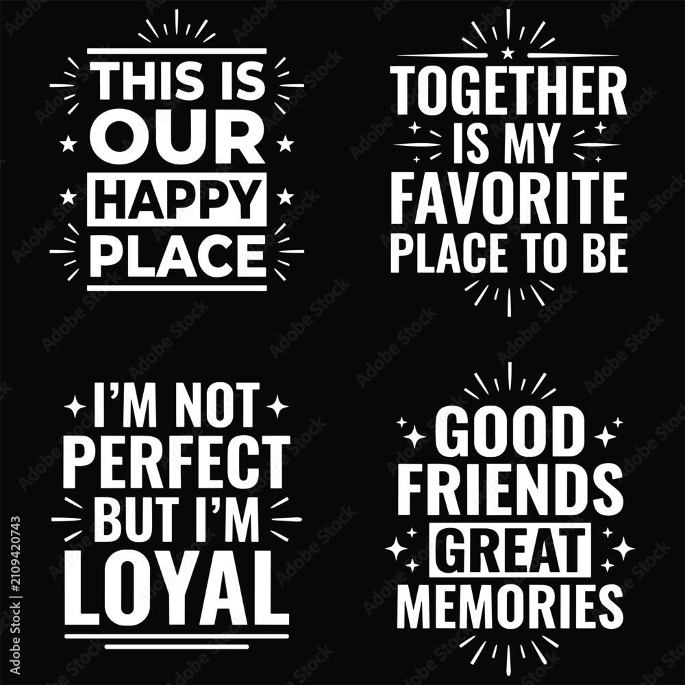 Obraz premium Set of four inspirational typography quotes with stars and lines on a black background, for apparel prints