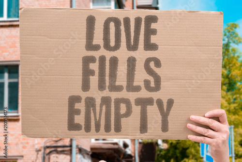 Foto "Love Fills Empty" Genuine care replenishes rather than depletes