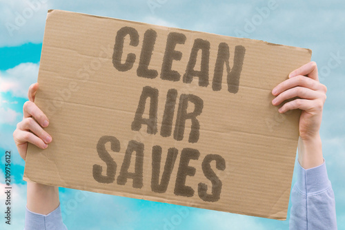 Foto "Clean Air Saves" Fresh, unpolluted atmosphere preserves vitality