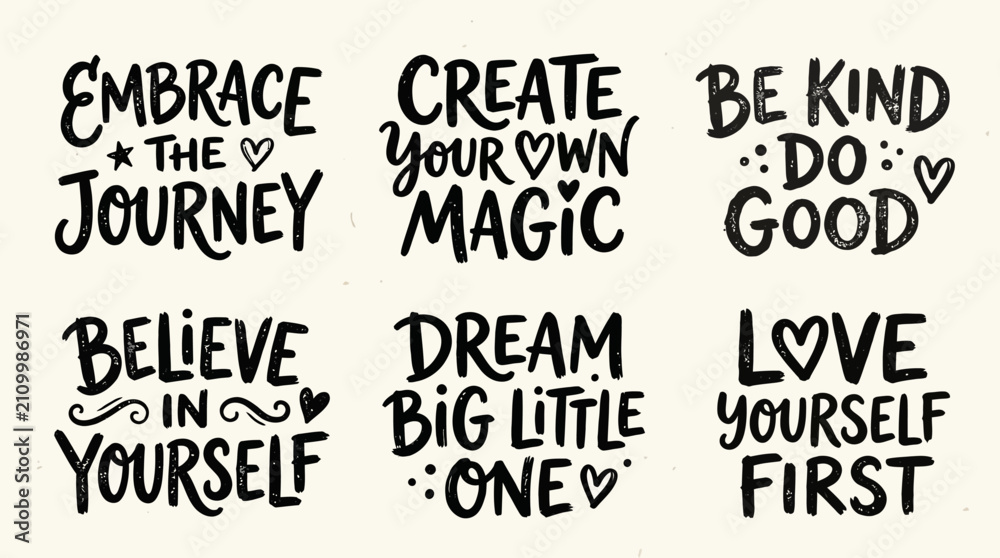 Obraz premium A collection of six hand-lettered motivational quotes with positive messages like 'Embrace the Journey', 'Create Your Own Magic', and 'Believe in Yourself' in a decorative, modern typography style.