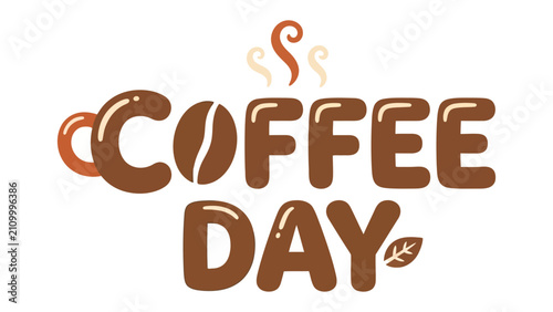 Konstfotografi Coffee Day Celebration: A festive typographic design proclaims Coffee Day, featuring a steaming coffee cup and a coffee bean within the lettering, evoking warmth and the joy of coffee
