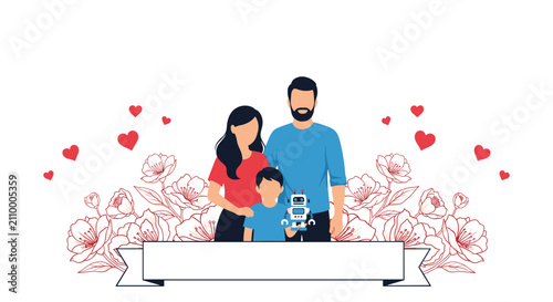 Happy family of mother, father, and son holding a toy robot, framed by delicate hand-drawn flowers, red hearts, and a blank banner.