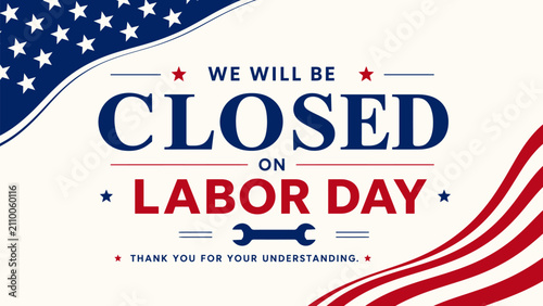 Cuadro en lienzo Closed for Labor Day Patriotic Sign