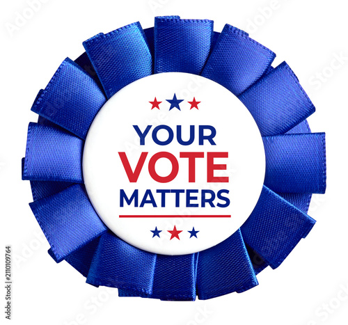 Foto Your Vote Matters Campaign Button Badge with Patriotic Red White and Blue Ribbon