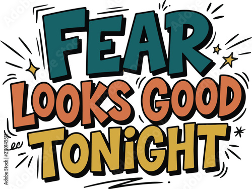 Bild auf Leinwand Fear looks good tonight retro horror typography design for halloween