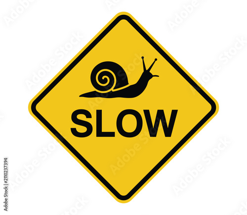Caution: Slow Down - Snail Crossing Warning Sign: A bright yellow, diamond-shaped warning sign featuring a black silhouette of a snail moving slowly across a road.