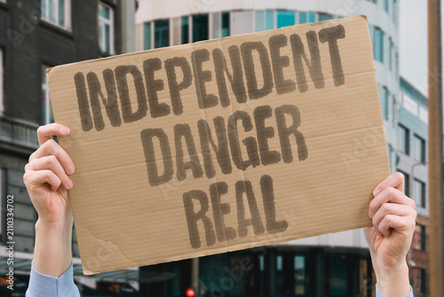 Foto "Independent Danger Real" Challenging power can be risky