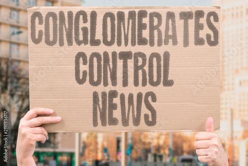 Foto "Conglomerates Control News" Few big firms dominate mainstream media