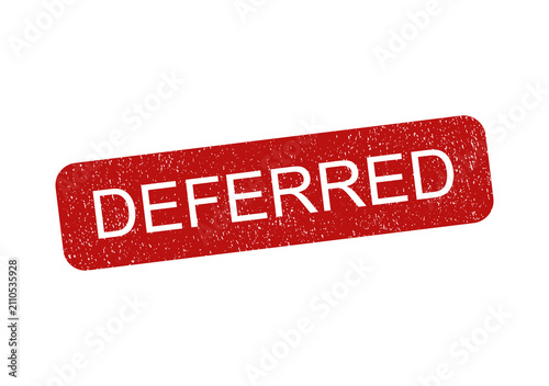 Konstfotografi Red rubber stamp with the word deferred in a grunge texture style for business i