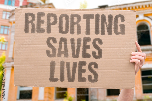Foto "Reporting Saves Lives" Speaking up prevents further harm
