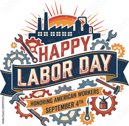 Happy Labor Day Vintage Industrial Poster Honoring American Workers with Factory Gears and Tools Illustration