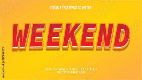 '' WEEKEND '' TEXT EFFECT 3D VECTOR FOR ALL YOUR NEEDS