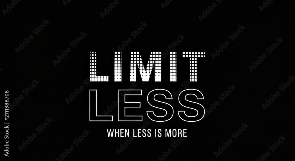 Fototapeta premium Limitless Minimalism Concept Typography with When Less is More Quote on Black Background