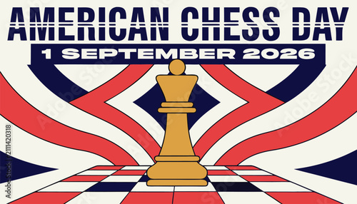 Photography American chess day 1 september 2026 graphic design with king piece