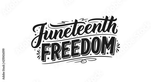 Juneteenth Freedom Typography Design
