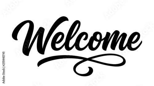 Elegant black ink brush script style welcome typhography design isolated on a clean white background for greeting card projects
