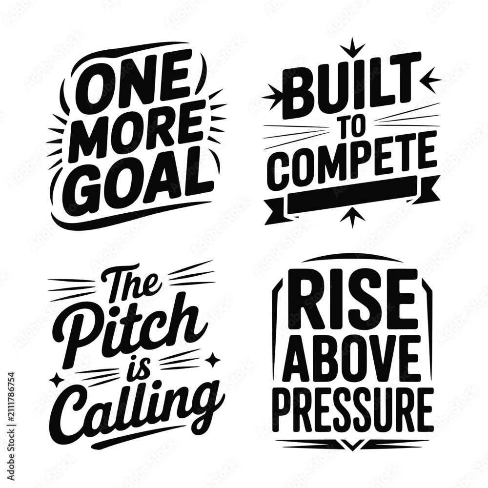 Fototapeta premium Set of four motivational sports quotes with typography slogans for tshirt prints and athletic apparel design featuring bold black lettering