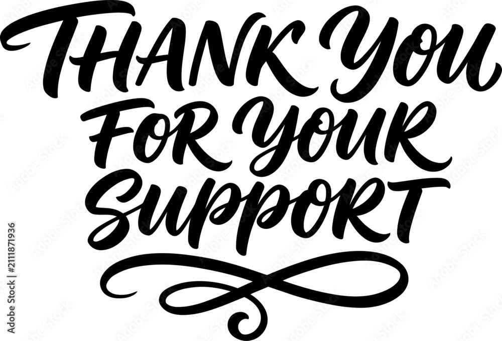 Fototapeta premium Elegant black ink brush style typhography design featuring the phrase thank you for your support on a white background
