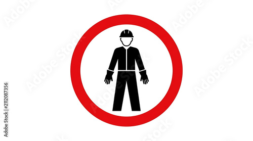 A black silhouette of a person wearing a hard hat and gloves inside a red prohibition circle on a white background.