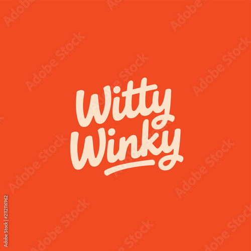 Bild auf Leinwand Retro Witty Winky typography, vintage hand-drawn lettering, orange vector logo