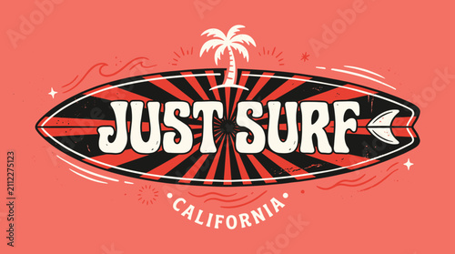 Photography Vintage surf surfboard emblem with Just Surf California text
