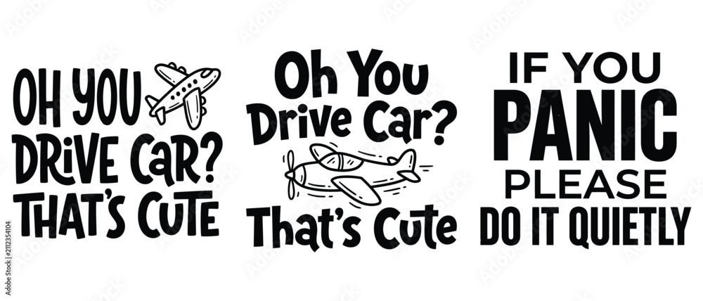 Obraz premium Set of funny typography quotes about driving cars and airplanes with cute hand drawn vector illustrations