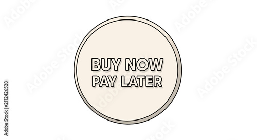 Bild auf Leinwand Round sticker icon with buy now pay later text for retail