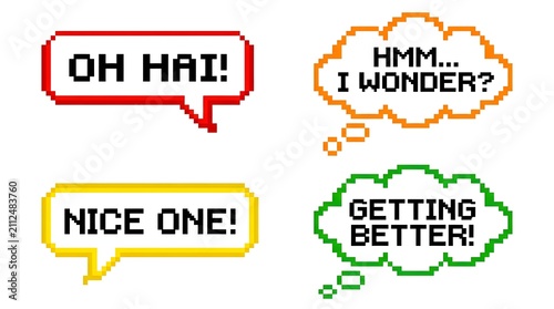 Four pixelated speech and thought bubbles with text OH HAI!, NICE ONE!, HMM... I WONDER?, and GETTING BETTER!.