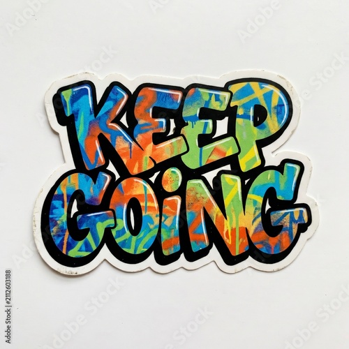 Keep Going Graffiti Sticker Mural Typography