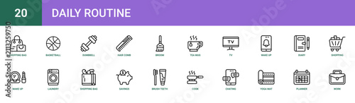 Set of 20 outline web Daily Routine icons such as work, planner, yoga mat, chating, cook, brush teeth, savings vector icons for report, presentation, diagram, web design, mobile app