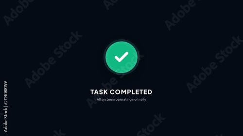 Vibrant green checkmark animation with glowing circle and digital text 'TASK COMPLETED', smoothly appearing on a dark background, symbolizing successful operation, completion