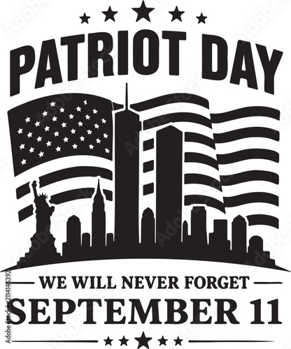 Patriot Day September 11 memorial typography with American flag and twin towers vector