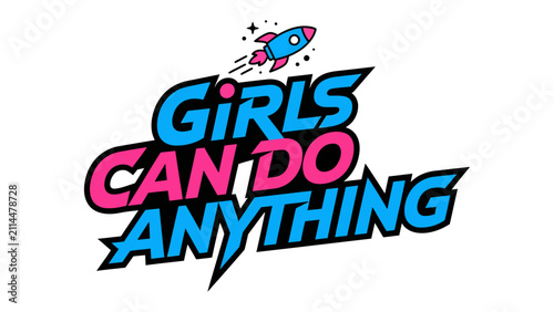 Obraz na plátně Girls Can Do Anything Rocket Logo