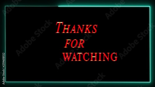Thanks for watching the text animation video isolated on a black background with a light blue neon line. Professional social channel endings use a text thanks for watching message frame.