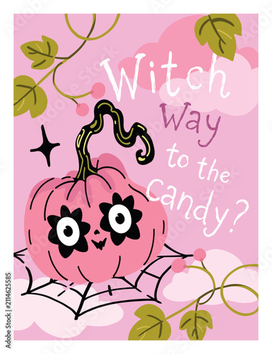 Fotografie Witch way to the candy halloween poster design with pink smiling pumpkin character, spider web, ivy vines, and handwritten pun lettering in naive pastel goth style