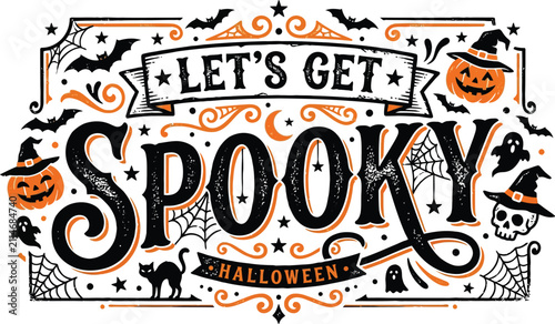 A Festive Let Is Get Spooky Halloween Design Featuring Pumpkins And Bats