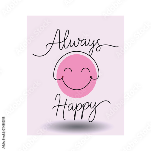 Colorful typographic design featuring the phrase always happy with modern bold artistic lettering style