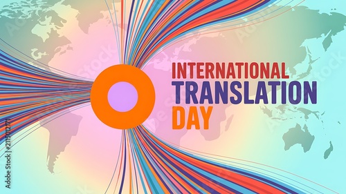 International translation day concept with colorful world map and lines translation language communication