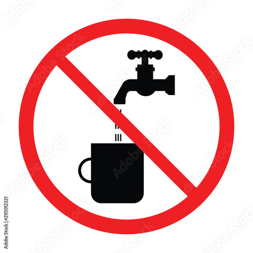 No drinking water. Forbidden sign