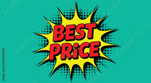 Quadro su tela Pop Art Best Price Burst: A vibrant, comic-style burst graphic announces Best Price in bold, dynamic lettering