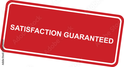 Satisfaction guaranteed rubber stamp style vector badge for business marketing