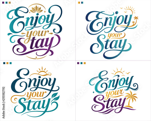 Calligraphic phrase enjoy your stay set with elegant lettering designs for hotel and resort hospitality.