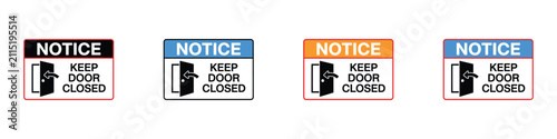 Obraz na plátne Notice keep door closed safety signs set with door icon