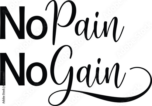Elegant No pain no gain typography design