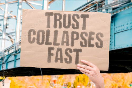 Fotografía "Trust Collapses Fast" Faith in services can vanish overnight