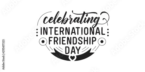 Celebrating international friendship day text.