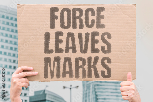 Cuadro en lienzo "Force Leaves Marks" Physical domination leaves visible and invisible traces