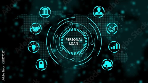 Personal loan concept with digital hud interface and global financial on dark background, finance banking